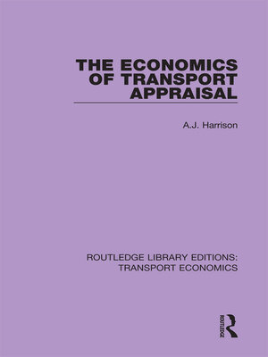 cover image of The Economics of Transport Appraisal